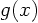 $g(x)$