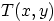 $T(x,y)$
