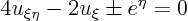 \begin{displaymath}
4 u_{\xi\eta} - 2 u_{\xi} \pm e^\eta = 0
\end{displaymath}