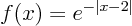 \begin{displaymath}
f(x) = e^{-\vert x-2\vert}
\end{displaymath}