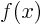 $f(x)$