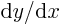 ${\rm d}y/{\rm d}x$