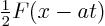 $\frac12F(x-at)$