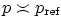 $p\asymp p_{\mbox{\scriptsize ref}}$
