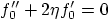 $f_0''+2\eta f_0'=0$