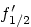 $f_{1/2}'$