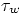 $\tau_w$