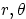 $r,\theta$