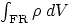 $\int_{\rm FR} \rho\;dV$