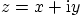 \begin{displaymath}
z=x+{\rm i}y
\end{displaymath}