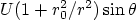 $U(1+r_0^2/r^2)\sin\theta$