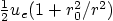 $\frac12u_e(1+r_0^2/r^2)$