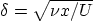 $\delta=\sqrt{\nu x/U}$