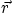 $\vec{r}$