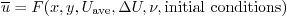 \begin{displaymath}
\overline{u} = F(x,y,U_{\rm ave},\Delta U,\nu,\mbox{initial conditions})
\end{displaymath}