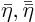 $\bar\eta,\bar{\bar\eta}$