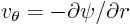 $v_\theta=-\partial\psi/\partial{}r$