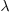 $\lambda$