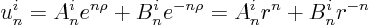 \begin{displaymath}
u^i_n = A^i_n e^{n\rho} + B^i_n e^{-n\rho} = A^i_n r^n + B^i_n r^{-n}
\end{displaymath}