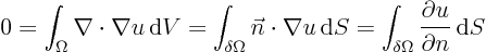 \begin{displaymath}
0=\int_{\Omega} \nabla\cdot\nabla u { \rm d}V
= \int_{\...
... \int_{\delta\Omega} \frac{\partial u}{\partial n} { \rm d}S
\end{displaymath}