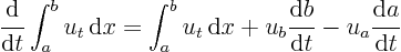 \begin{displaymath}
\frac{{\rm d}}{{\rm d}t} \int_a^b u_t { \rm d}x = \int_a^...
...u_b \frac{{\rm d}b}{{\rm d}t} - u_a \frac{{\rm d}a}{{\rm d}t}
\end{displaymath}