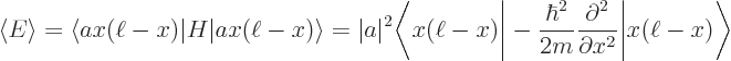 \begin{displaymath}
\langle E \rangle = \langle a x(\ell -x) \vert H \vert a x(\...
...ac{\partial^2}{\partial x^2} \Bigg\vert x(\ell -x)\Bigg\rangle
\end{displaymath}