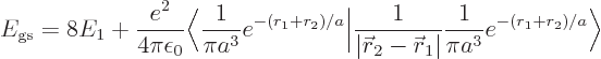 \begin{displaymath}
E_{\rm gs} = 8 E_1 + \frac{e^2}{4\pi\epsilon_0}
\bigg\lang...
...0\vec r}_1\vert}\frac{1}{\pi a^3} e^{-(r_1+r_2)/a}\bigg\rangle
\end{displaymath}