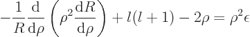 \begin{displaymath}
- \frac{1}{R} \frac{{\rm d}}{{\rm d}\rho}\left(\rho^2\frac{...
...}R}{{\rm d}\rho}\right)
+ l(l+1)
- 2 \rho
= \rho^2 \epsilon
\end{displaymath}