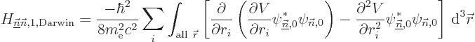 \begin{displaymath}
H_{\underline{\vec n}{\vec n},1,{\rm Darwin}} = \frac{-\hba...
...ec n},0}^*\psi_{{\vec n},0}
\right] { \rm d}^3{\skew0\vec r}
\end{displaymath}