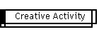 Creative Activity