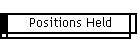 Positions Held