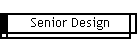 Senior Design